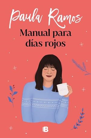 MANUAL PARA DÍAS ROJOS | 9788466668521 | RAMOS, PAULA | Llibreria Huch - Llibreria online de Berga 