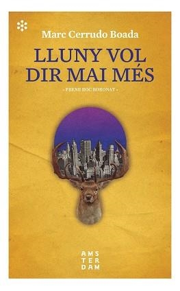 LLUNY VOL DIR MAI MÉS | 9788417918507 | CERRUDO I BOADA, MARC | Llibreria Huch - Llibreria online de Berga 