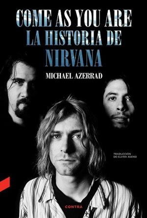 COME AS YOU ARE: LA HISTORIA DE NIRVANA | 9788418282577 | AZERRAD, MICHAEL | Llibreria Huch - Llibreria online de Berga 