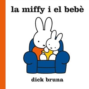 MIFFY I EL BEBÈ, LA | 9788412368543 | BRUNA, DICK | Llibreria Huch - Llibreria online de Berga 