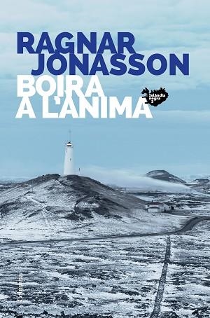 BOIRA A L'ÀNIMA | 9788466427449 | JÓNASSON, RAGNAR | Llibreria Huch - Llibreria online de Berga 