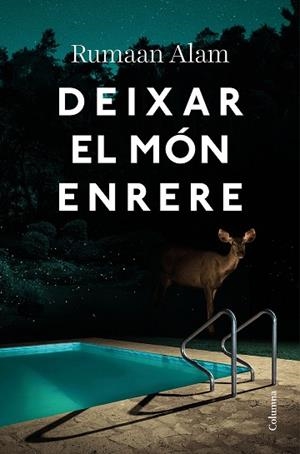 DEIXAR EL MÓN ENRERE | 9788466428064 | ALAM, RUMAAN | Llibreria Huch - Llibreria online de Berga 