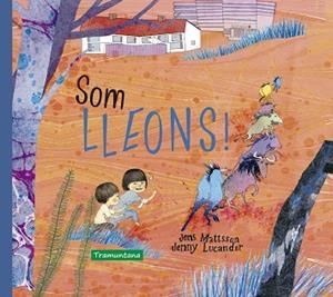 SOM LLEONS! | 9788418520044 | MATTSSON, JENS | Llibreria Huch - Llibreria online de Berga 
