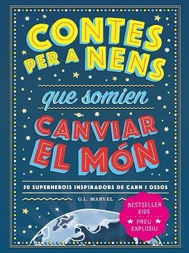 CONTES PER A NENS QUE SOMIEN CANVIAR EL MÓN | 9788418538841 | MARVEL, G.L | Llibreria Huch - Llibreria online de Berga 