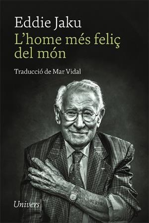 HOME MÉS FELIÇ DEL MÓN, L' | 9788418375873 | JAKU, EDDIE | Llibreria Huch - Llibreria online de Berga 