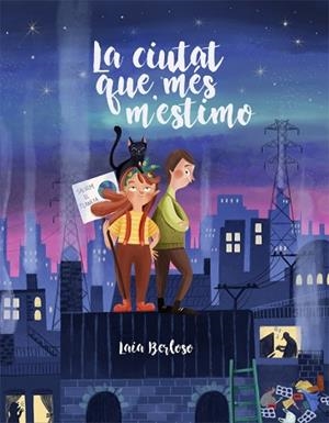 CIUTAT QUE MÉS M'ESTIMO, LA | 9788424669904 | BERLOSO, LAIA | Llibreria Huch - Llibreria online de Berga 