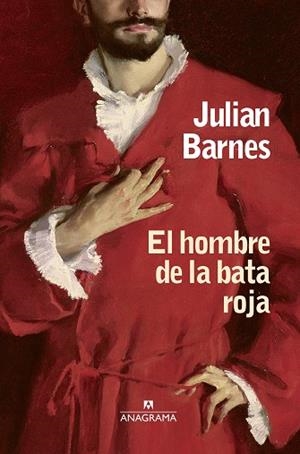HOMBRE DE LA BATA ROJA, EL | 9788433973740 | BARNES, JULIAN | Llibreria Huch - Llibreria online de Berga 