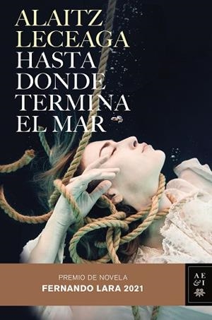HASTA DONDE TERMINA EL MAR | 9788408245421 | LECEAGA, ALAITZ | Llibreria Huch - Llibreria online de Berga 