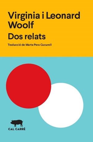 DOS RELATS | 9788412394306 | WOOLF, VIRGINIA/WOOLF, LEONARD | Llibreria Huch - Llibreria online de Berga 