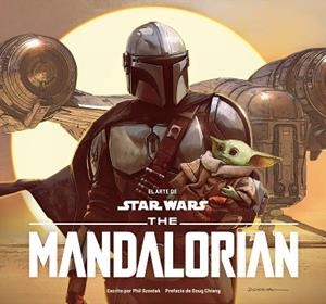 EL ARTE DE STAR WARS: THE MANDALORIAN | 9788413419176 | SZOSTAK, PHIL | Llibreria Huch - Llibreria online de Berga 