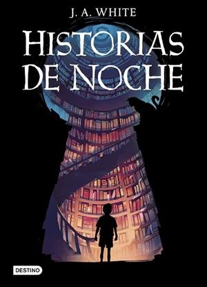 HISTORIAS DE NOCHE | 9788408247074 | WHITE, J.A. | Llibreria Huch - Llibreria online de Berga 