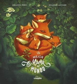 MEJOR MAMA DEL MUNDO, LA | 9788418820052 | LACOMBE, BENJAMIN/PEREZ, SÉBASTIEN | Llibreria Huch - Llibreria online de Berga 