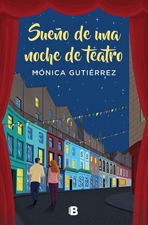 SUEÑO DE UNA NOCHE DE TEATRO | 9788466669825 | GUTIÉRREZ, MÓNICA | Llibreria Huch - Llibreria online de Berga 