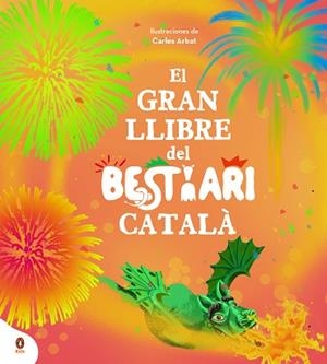GRAN LLIBRE DEL BESTIARI CATALÀ, EL | 9788418817076 | BESTIARI | Llibreria Huch - Llibreria online de Berga 
