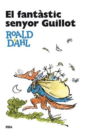 FANTÀSTIC SENYOR GUILLOT, EL | 9788482641010 | DAHL, ROALD | Llibreria Huch - Llibreria online de Berga 