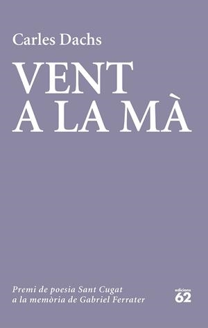 VENT A LA MÀ | 9788429779738 | DACHS, CARLES | Llibreria Huch - Llibreria online de Berga 