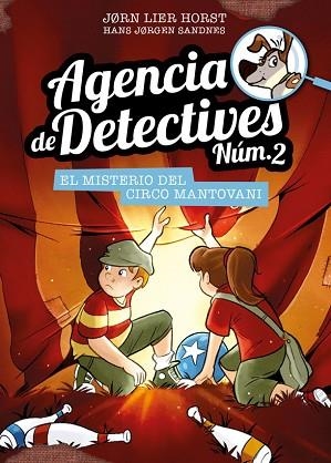 AGENCIA DE DETECTIVES NÚM. 2 - 9. EL MISTERIO DEL CIRCO MANTOVANI | 9788424663605 | HORST, JORN LIER | Llibreria Huch - Llibreria online de Berga 