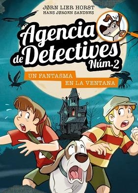 AGENCIA DE DETECTIVES NÚM. 2 - 10. UN FANTASMA EN LA VENTANA | 9788424663612 | HORST, JORN LIER | Llibreria Huch - Llibreria online de Berga 