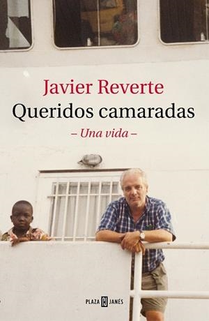 QUERIDOS CAMARADAS | 9788401026980 | REVERTE, JAVIER | Llibreria Huch - Llibreria online de Berga 