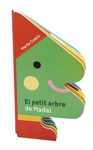 PETIT ARBRE DE NADAL, EL | 9788491017769 | COMÍN PÉREZ, MARTA | Llibreria Huch - Llibreria online de Berga 