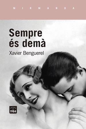 SEMPRE ÉS DEMÀ | 9788416987948 | BENGUEREL, XAVIER | Llibreria Huch - Llibreria online de Berga 