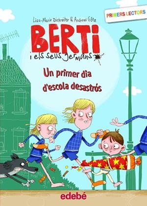 PRIMER DIA D'ESCOLA DESASTRÓS, UN | 9788468353173 | DICKREITER, LISA MARIE/GÖTZ, ANDREAS | Llibreria Huch - Llibreria online de Berga 