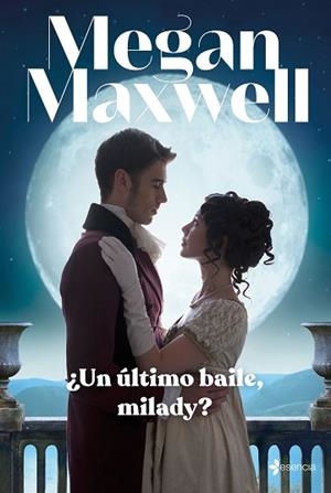 UN ULTIMO BAILE, MILADY? | 9788408246954 | MAXWELL, MEGAN | Llibreria Huch - Llibreria online de Berga 