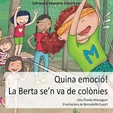 QUINA EMOCIO! LA BERTA SE'N VA DE COLÒNIES | 9788494314858 | PRUNÉS MASSAGUER, JÚLIA | Llibreria Huch - Llibreria online de Berga 