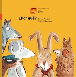 ¿POR QUÉ? - GALOPE | 9788491012344 | PORCELLA, TERESA | Llibreria Huch - Llibreria online de Berga 