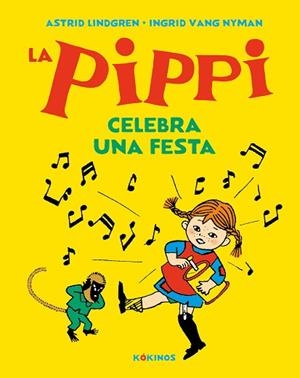 PIPPI CELEBRA UNA FESTA | 9788417742591 | LINDGREN, ASTRID | Llibreria Huch - Llibreria online de Berga 