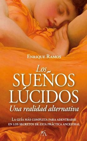 SUEÑOS LÚCIDOS: UNA REALIDAD ALTERNATIVA, LOS | 9788416002887 | ENRIQUE RAMOS CORBACHO | Llibreria Huch - Llibreria online de Berga 