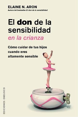DON DE LA SENSIBILIDAD EN LA CRIANZA | 9788491117865 | ARON, ELAINE | Llibreria Huch - Llibreria online de Berga 