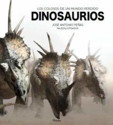DINOSAURIOS | 9788418965012 | PEÑAS, JOSE ANTONIO | Llibreria Huch - Llibreria online de Berga 