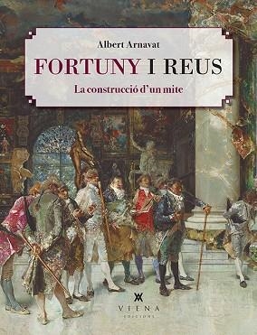 FORTUNY I REUS | 9788418908200 | ARNAVAT CARBALLIDO, ALBERT | Llibreria Huch - Llibreria online de Berga 