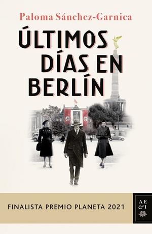 ULTIMOS DÍAS EN BERLÍN | 9788408249856 | SANCHEZ-GARNICA, PALOMA | Llibreria Huch - Llibreria online de Berga 