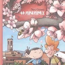 HANAMI | 9788412184761 | GOMEZ, DANI | Llibreria Huch - Llibreria online de Berga 