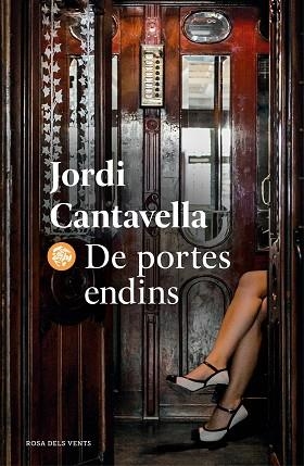DE PORTES ENDINS | 9788418033957 | CANTAVELLA, JORDI | Llibreria Huch - Llibreria online de Berga 