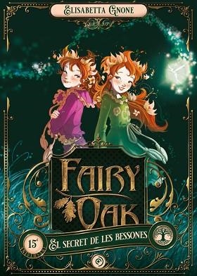 FAIRY OAK 1. EL SECRET DE LES BESSONES | 9788418538896 | GNONE, ELISABETTA | Llibreria Huch - Llibreria online de Berga 