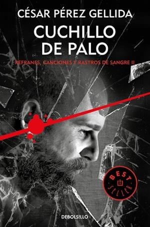 CUCHILLO DE PALO (REFRANES, CANCIONES Y RASTROS DE SANGRE 2) | 9788466341943 | PÉREZ GELLIDA, CÉSAR | Llibreria Huch - Llibreria online de Berga 