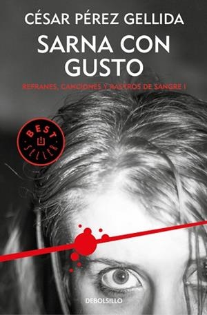 SARNA CON GUSTO (REFRANES, CANCIONES Y RASTROS DE SANGRE 1) | 9788466341042 | PÉREZ GELLIDA, CÉSAR | Llibreria Huch - Llibreria online de Berga 