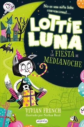 LOTTIE LUNA Y LA FIESTA DE MEDIANOCHE | 9788418279898 | FRENCH, VIVIAN | Llibreria Huch - Llibreria online de Berga 