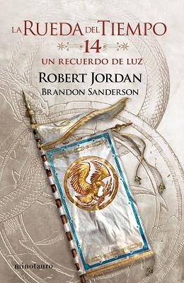 RUEDA DEL TIEMPO Nº 14/14 UN RECUERDO DE LUZ, LA | 9788445007136 | JORDAN, ROBERT/SANDERSON, BRANDON | Llibreria Huch - Llibreria online de Berga 
