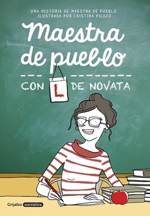 MAESTRA DE PUEBLO CON L DE NOVATA | 9788425355479 | MAESTRA DE PUEBLO,/PICAZO, CRISTINA | Llibreria Huch - Llibreria online de Berga 