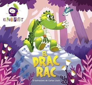 DRAC RAC, EL | 9788418483431 | EL POT PETIT, | Llibreria Huch - Llibreria online de Berga 
