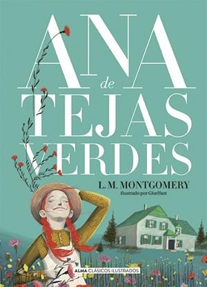 ANA DE TEJAS VERDES | 9788418395628 | MONTGOMERY, LUCY MAUD | Llibreria Huch - Llibreria online de Berga 