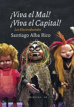 ¡VIVA EL MAL, VIVA EL CAPITAL! | 9788417386931 | ALBA RICO, SANTIAGO | Llibreria Huch - Llibreria online de Berga 