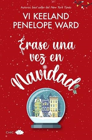 ERASE UNA VEZ EN NAVIDAD | 9788417972592 | KEELAND, VI/WARD, PENELOPE | Llibreria Huch - Llibreria online de Berga 