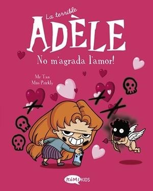 TERRIBLE ADÈLE VOL.4 NO M'AGRADA L'AMOR! | 9788412399714 | MR TAN | Llibreria Huch - Llibreria online de Berga 