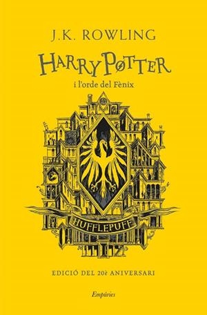 HARRY POTTER I L'ORDE DEL FÈNIX (HUFFLEPUFF) | 9788418833144 | ROWLING, J.K. | Llibreria Huch - Llibreria online de Berga 
