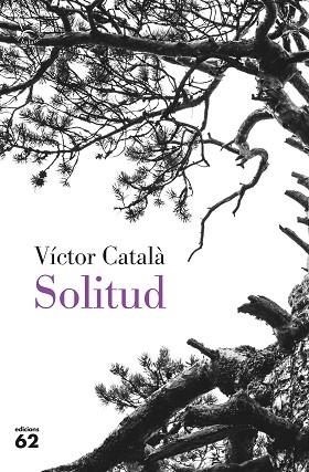 SOLITUD | 9788429779851 | CATALÀ, VÍCTOR | Llibreria Huch - Llibreria online de Berga 